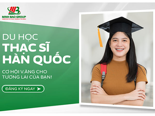 Du học thạc sĩ hàn quốc 2024