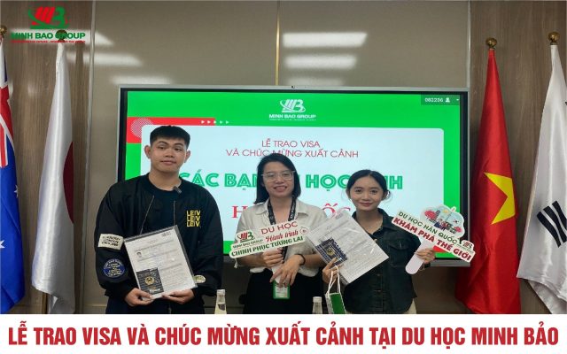 Lễ Trao Visa Và Chúc Mừng Xuất Cảnh Tại Du Học Minh Bảo