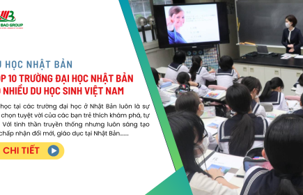 Top 10 trường đại học Nhật Bản có nhiều du học sinh Việt Nam theo học