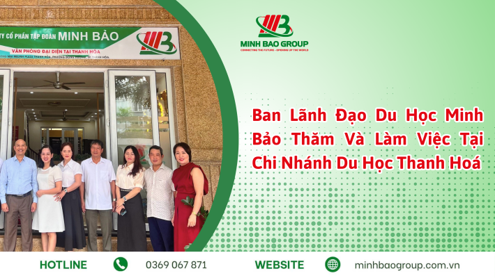Ban Lãnh Đạo Du Học Minh Bảo Thăm Và Làm Việc Tại Chi Nhánh Du Học Thanh Hoá
